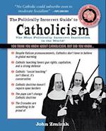 Politically Incorrect Guide to Catholicism