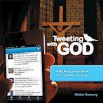 Tweeting with God