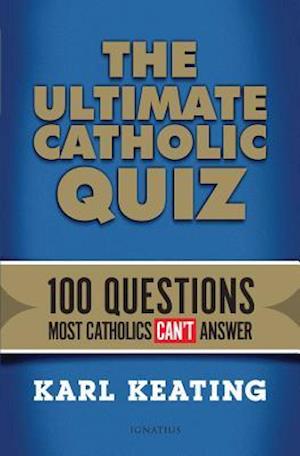 The Ultimate Catholic Quiz