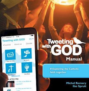 Tweeting with God Manual