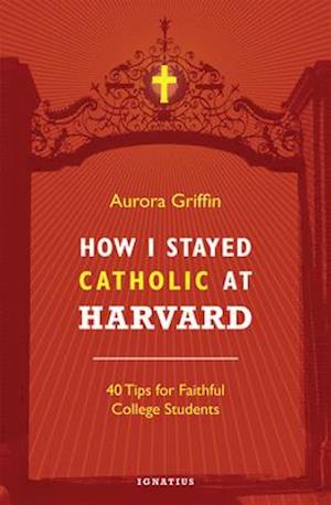 How I Stayed Catholic at Harvard