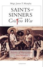 Saints and Sinners in the Cristero War