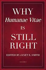 Why Humanae Vitae Is Still Right