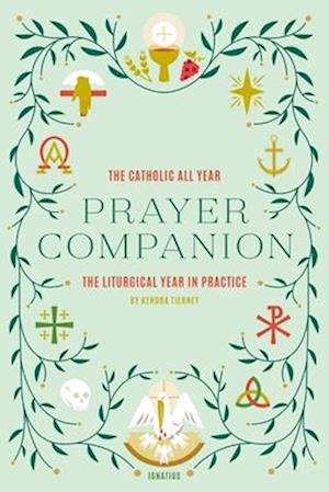 The Catholic All Year Prayer Companion