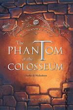 The Phantom of the Colosseum, Volume 1