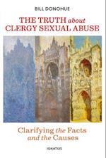 The Truth about Clergy Sexual Abuse