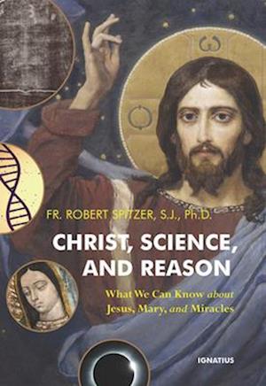 Christ, Science, and Reason