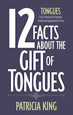 12 Facts about the Gift of Tongues