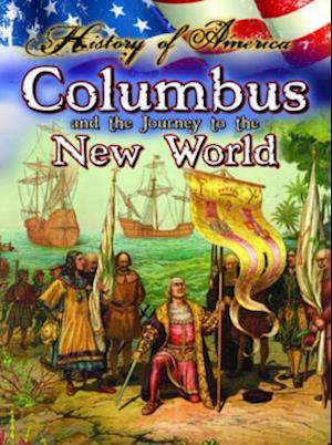 Columbus And The Journey To The New World