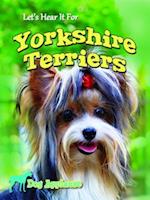 Let's Hear It For Yorkshire Terriers
