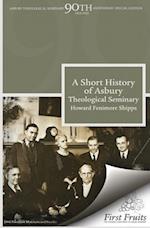 A Short History of Asbury Theological Seminary