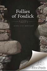 The Follies of Fosdick