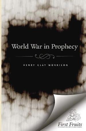 The World War in Prophecy