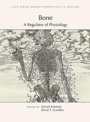 Bone: A Regulator of Physiology