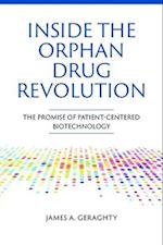 Inside the Orphan Drug Revolution