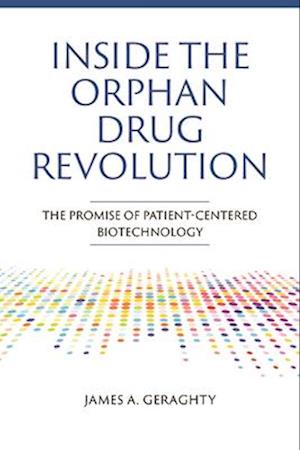 Inside the Orphan Drug Revolution