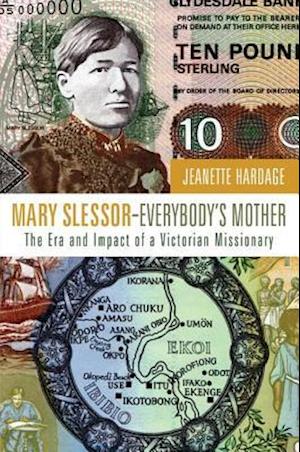 Mary Slessor-Everybody's Mother