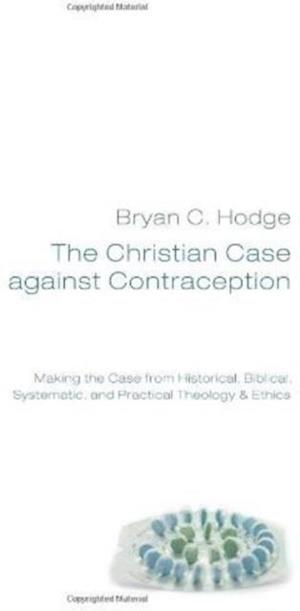 Christian Case against Contraception