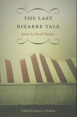 Madden, D:  The Last Bizarre Tale