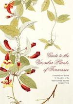 Guide to the Vascular Plants of Tennessee