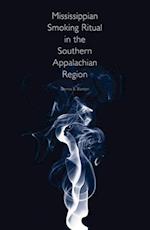 Mississippian Smoking Ritual in the Southern Appalachian Region