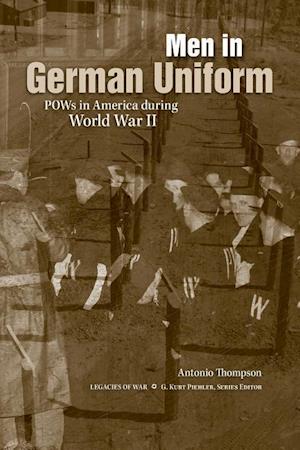 Thompson, A:  Men in German Uniform