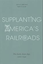 Supplanting America's Railroads