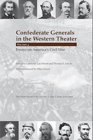 Confederate Generals in the Western Theater, Volume 4