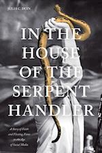 In the House of the Serpent Handler