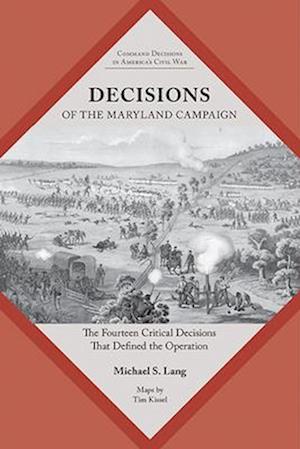 Decisions of the Maryland Campaign