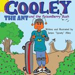 Cooley the Ant and the Poisonberry Bush