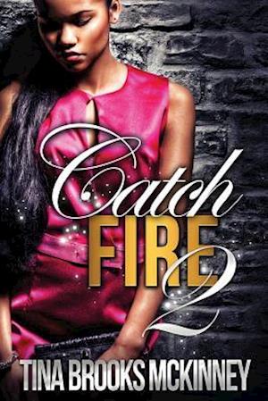 Catch Fire 2