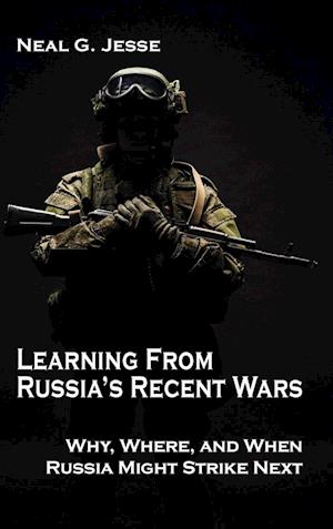 Learning From Russia's Recent Wars