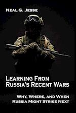 Learning From Russia's Recent Wars