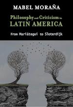 Philosophy and Criticism in Latin America
