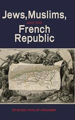 Jews, Muslims, and the French Republic