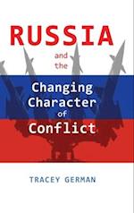 Russia and the Changing Character of Conflict 