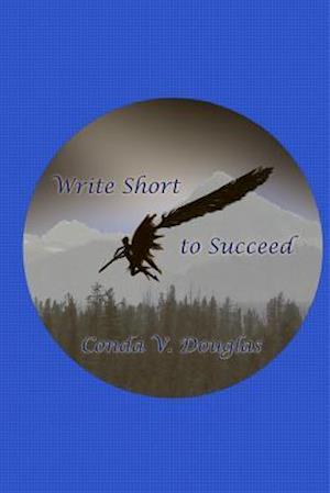 Write Short to Succeed