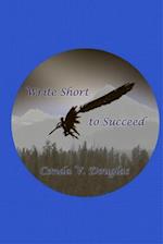 Write Short to Succeed