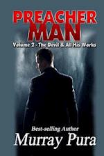 Preacher Man Volume 2 the Devil & All His Works