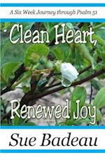 Clean Heart, Renewed Joy