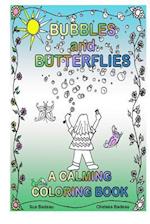 Bubbles and Butterflies a Calming Coloring Book