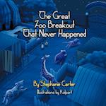 The Great Zoo Breakout That Never Happened