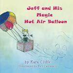 Jeff and His Magic Hot Air Balloon