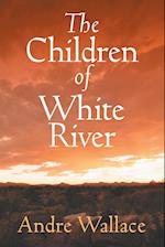 The Children of White River