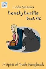 Lonely Lucilia: Linda Mason's 