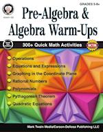 Pre-Algebra and Algebra Warm-Ups, Grades 5 - 8