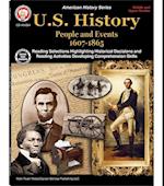 U.S. History, Grades 6 - 12: People and Events 1607-1865