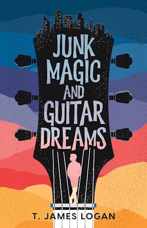 Junk Magic and Guitar Dreams