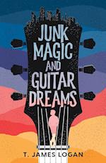 Junk Magic and Guitar Dreams 